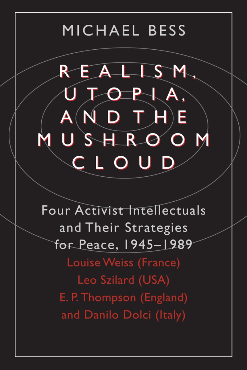 Realism, Utopia, and the Mushroom Cloud