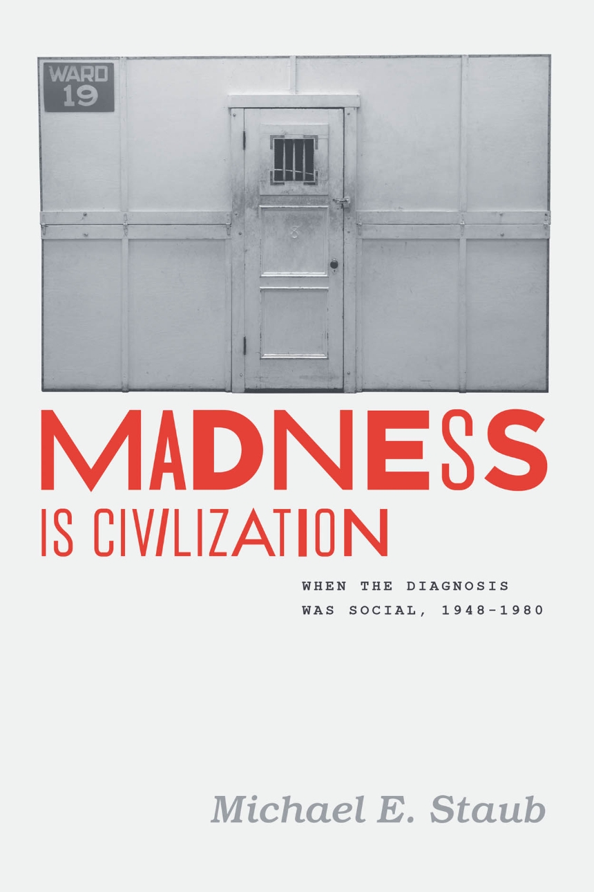 Madness Is Civilization
