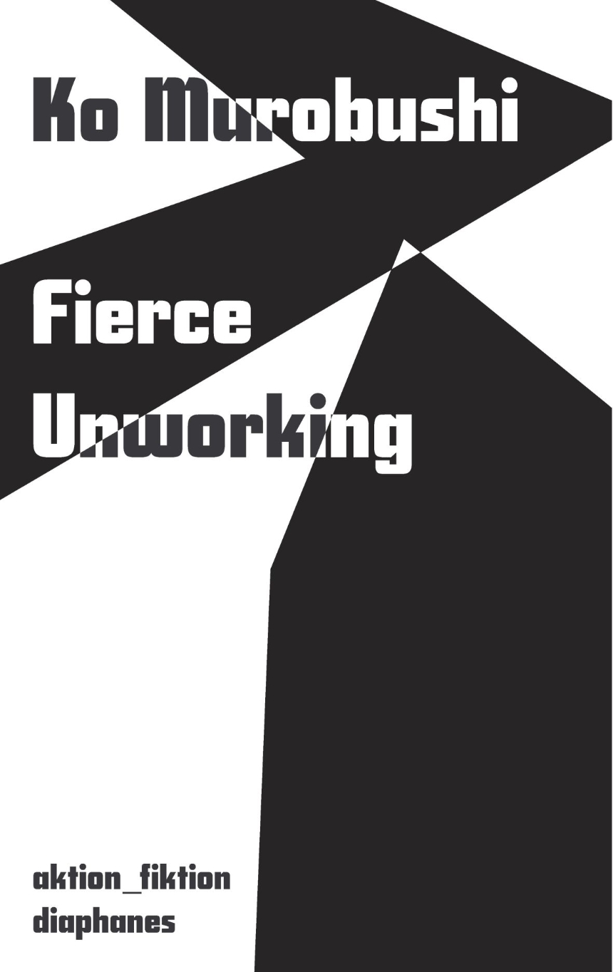 Fierce Unworking