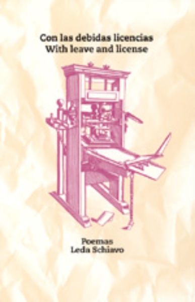 Con las debidas licencias / With Leave and License: Poemas / Poems