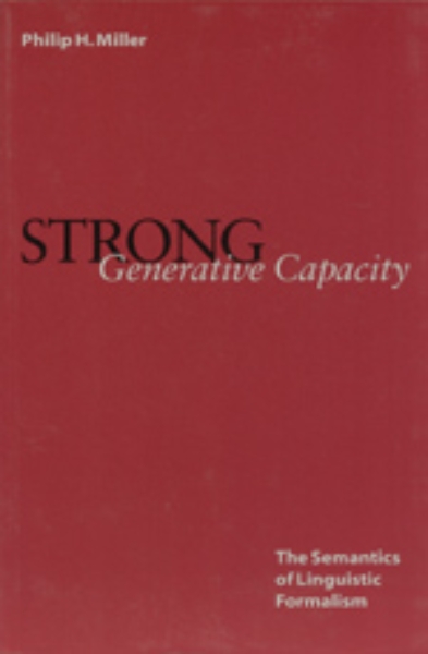 Strong Generative Capacity: The Semantics of Linguistic Formalism