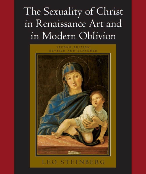 The Sexuality of Christ in Renaissance Art and in Modern Oblivion