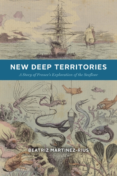 New Deep Territories: A Story of France’s Exploration of the Seafloor