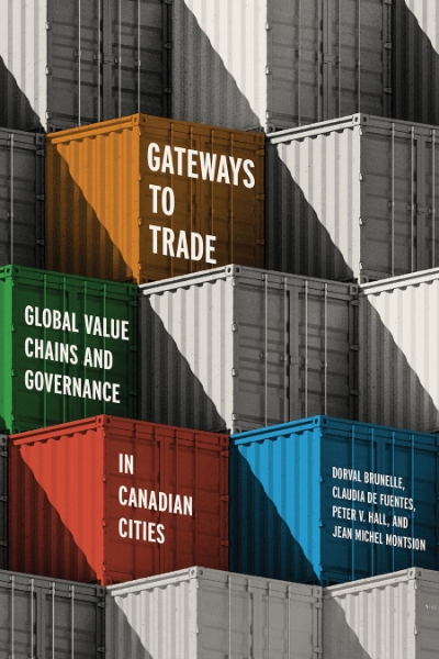 Gateways to Trade: Global Value Chains and Governance in Canadian Cities
