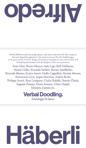 Alfredo Häberli—Verbal Scribbles: 30 Years, 30 Questions, 30 Answers. People, Places, Objects—1980–2022